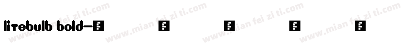 Litebulb Bold字体转换
